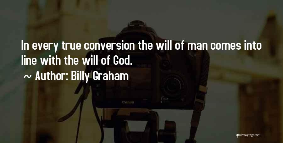 True Man Of God Quotes By Billy Graham