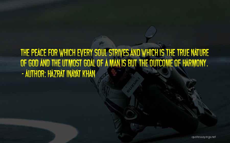 True Man Of God Quotes By Hazrat Inayat Khan
