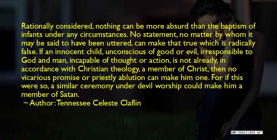 True Man Of God Quotes By Tennessee Celeste Claflin