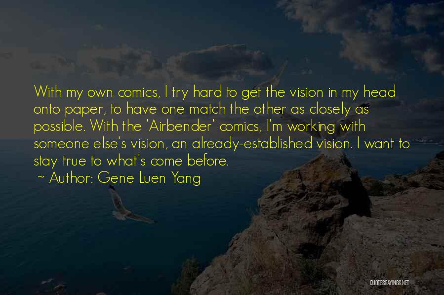 True Match Quotes By Gene Luen Yang