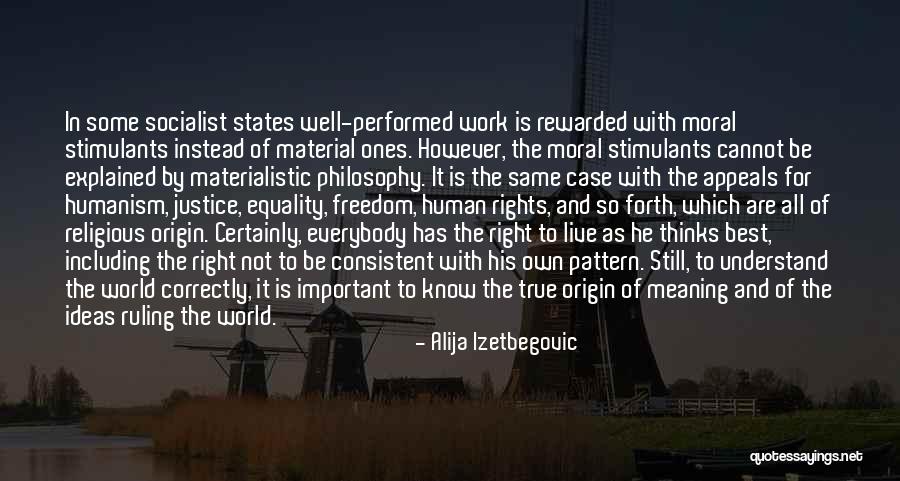 True Material World Quotes By Alija Izetbegovic True Material World Quotes By Alija Izetbegovic