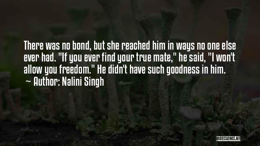 True Mates Quotes By Nalini Singh