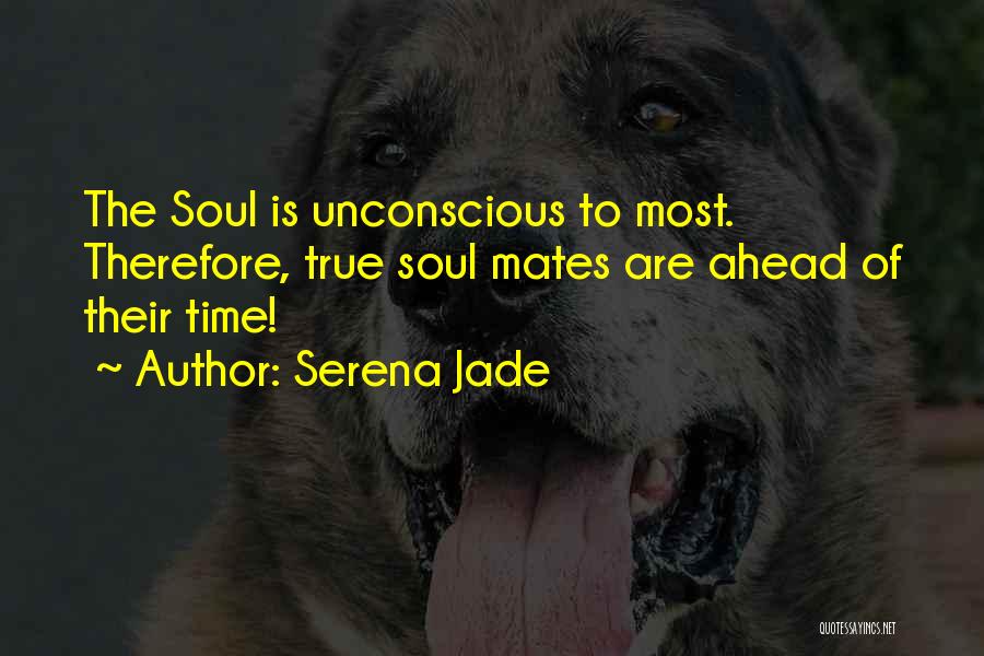 True Mates Quotes By Serena Jade