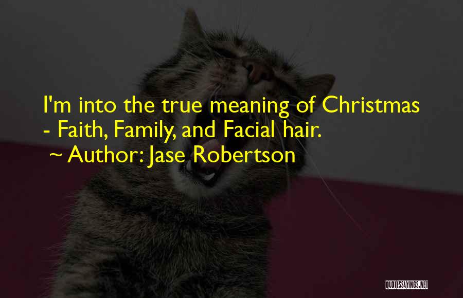 True Meaning Of Christmas Quotes By Jase Robertson