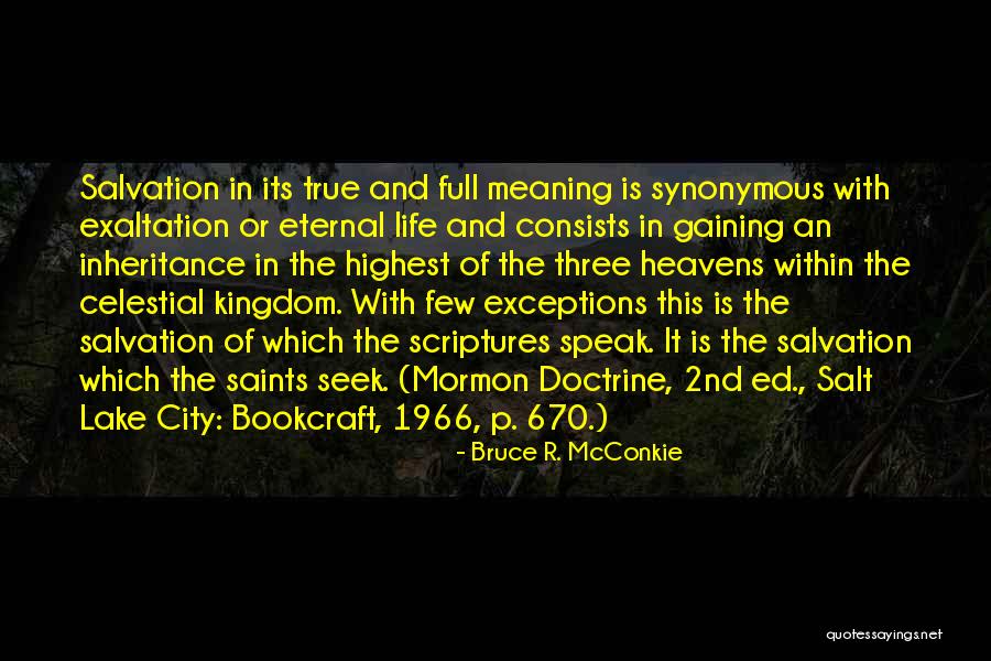 True Meaning Of Life Quotes By Bruce R. McConkie