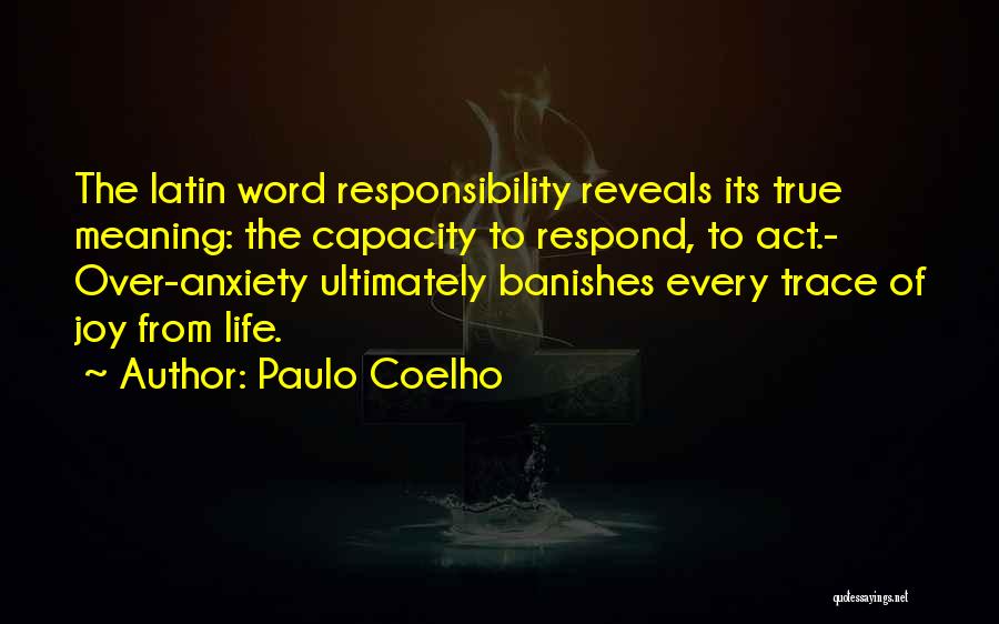 True Meaning Of Life Quotes By Paulo Coelho