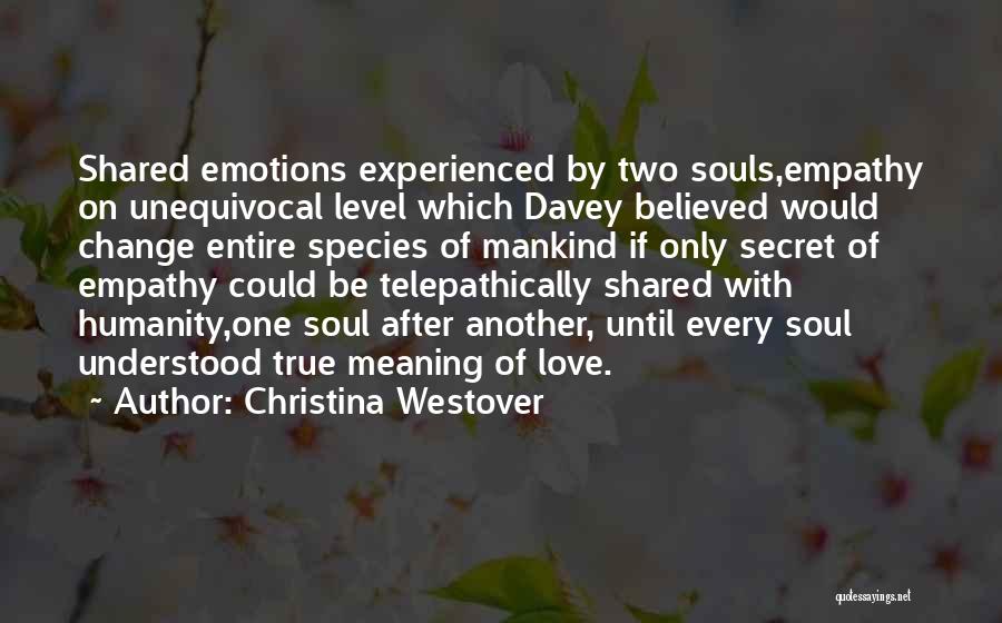 True Meaning Of Love Quotes By Christina Westover