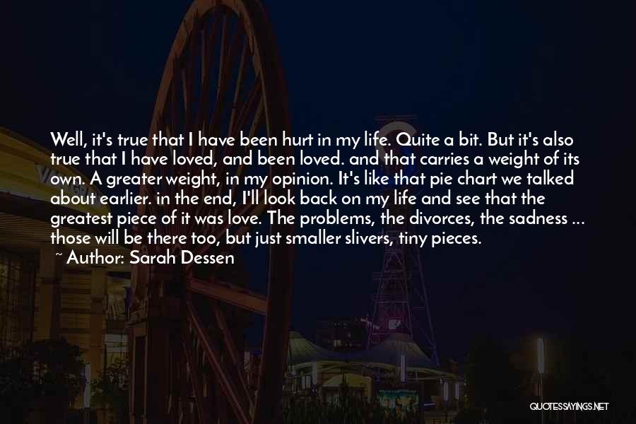 True Meaningful Life Quotes By Sarah Dessen