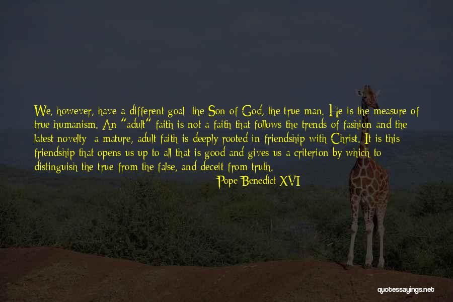 True Measure Of Friendship Quotes By Pope Benedict XVI