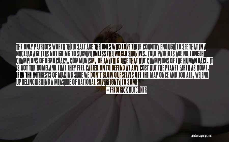 True Measure Of Love Quotes By Frederick Buechner True Measure Of Love Quotes By Frederick Buechner