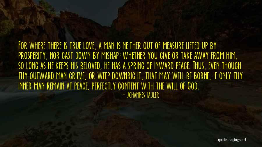 True Measure Of Love Quotes By Johannes Tauler True Measure Of Love Quotes By Johannes Tauler