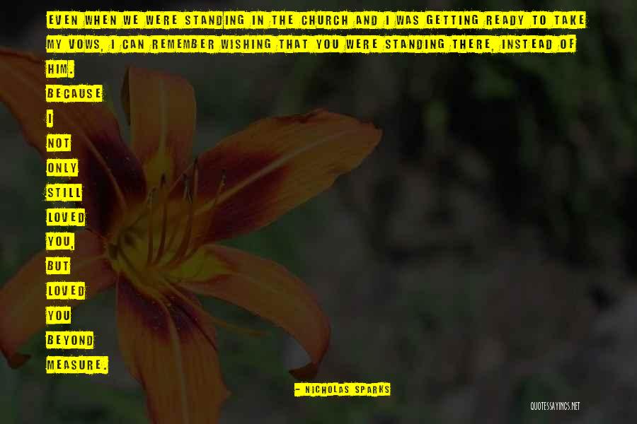 True Measure Of Love Quotes By Nicholas Sparks True Measure Of Love Quotes By Nicholas Sparks