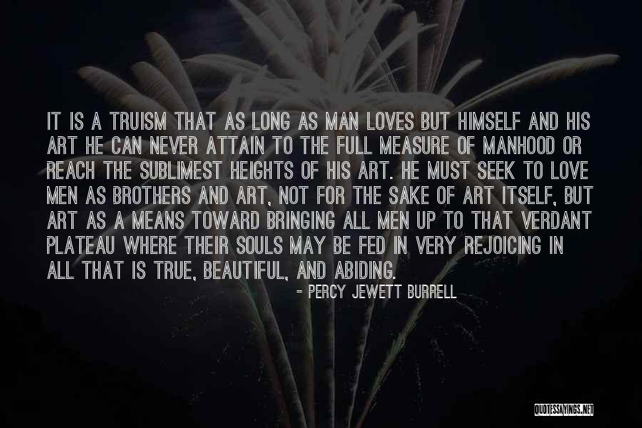 True Measure Of Love Quotes By Percy Jewett Burrell True Measure Of Love Quotes By Percy Jewett Burrell