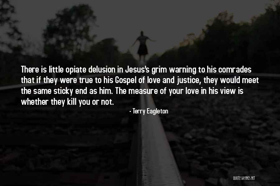 True Measure Of Love Quotes By Terry Eagleton True Measure Of Love Quotes By Terry Eagleton
