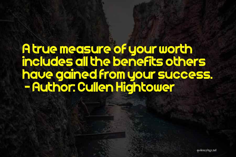 True Measure Of Success Quotes By Cullen Hightower