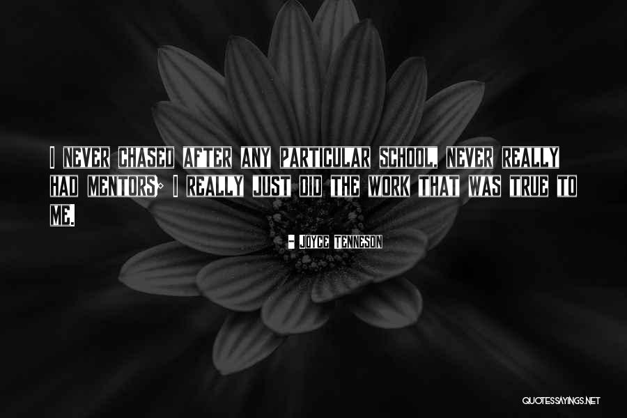 True Mentor Quotes By Joyce Tenneson True Mentor Quotes By Joyce Tenneson