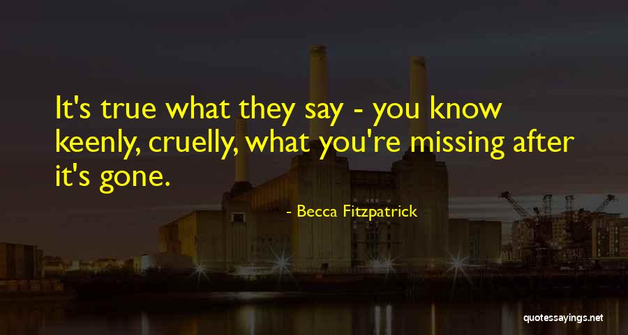 True Missing You Quotes By Becca Fitzpatrick True Missing You Quotes By Becca Fitzpatrick