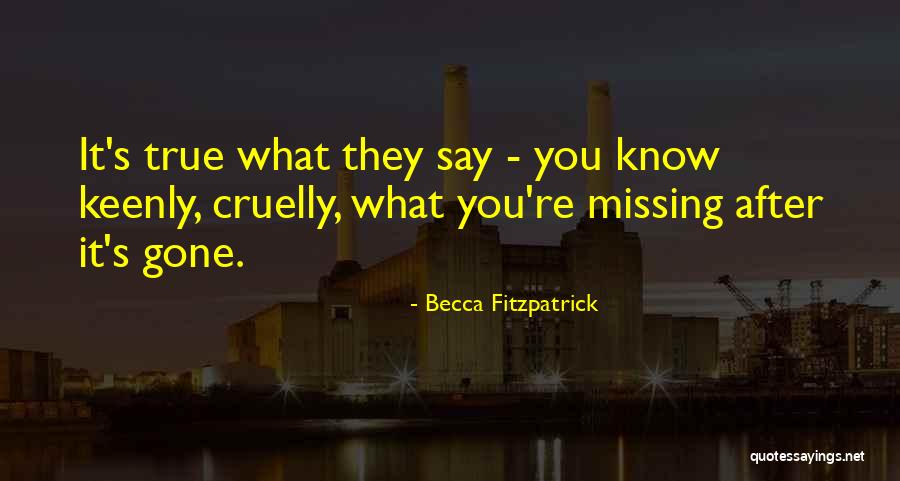 True Missing You Quotes By Becca Fitzpatrick