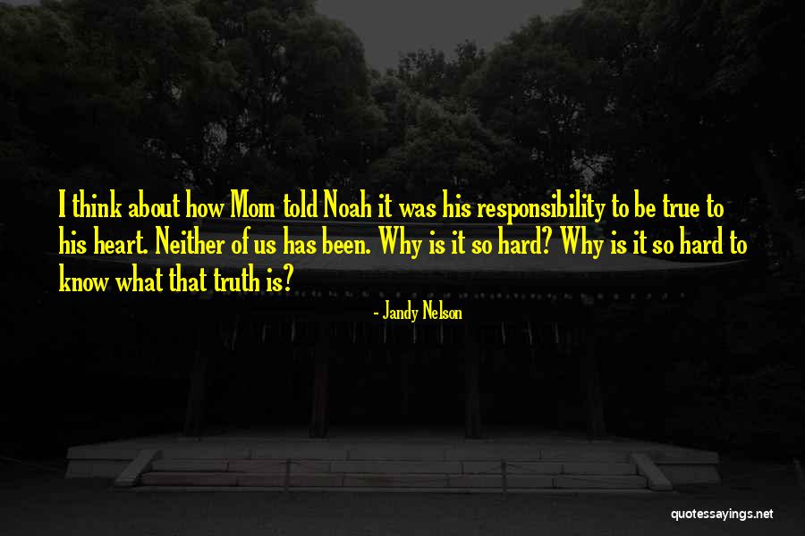 True Mom Quotes By Jandy Nelson True Mom Quotes By Jandy Nelson