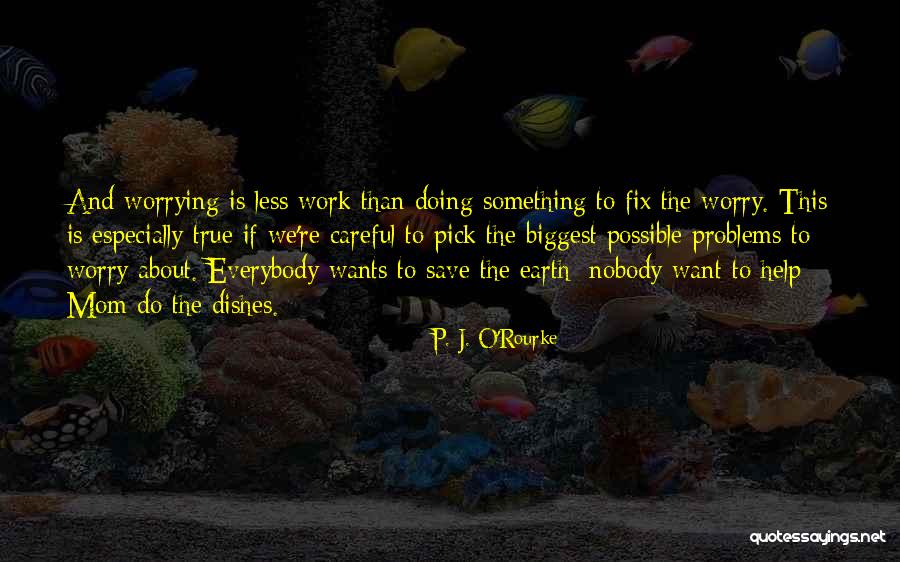 True Mom Quotes By P. J. O'Rourke True Mom Quotes By P. J. O'Rourke