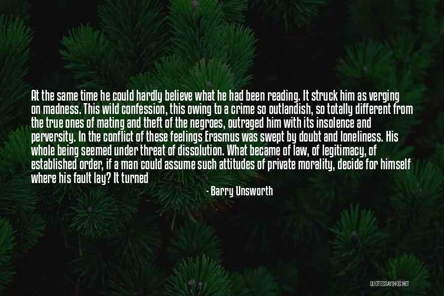 True Morality Comes From Within Quotes By Barry Unsworth True Morality Comes From Within Quotes By Barry Unsworth