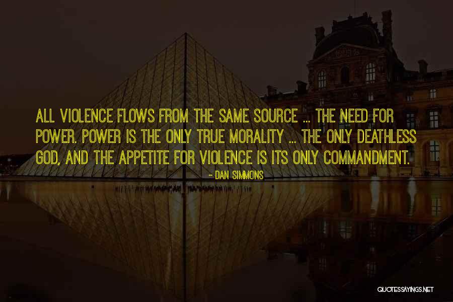 True Morality Comes From Within Quotes By Dan Simmons True Morality Comes From Within Quotes By Dan Simmons