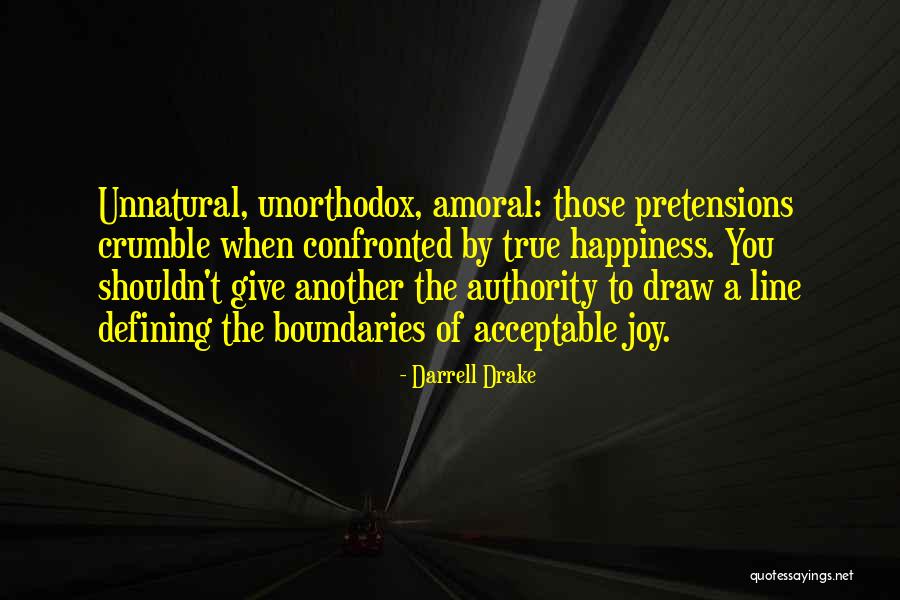True Morality Comes From Within Quotes By Darrell Drake True Morality Comes From Within Quotes By Darrell Drake