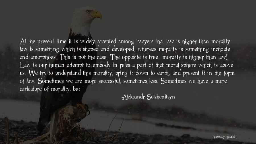 True Morality Quotes By Aleksandr Solzhenitsyn True Morality Quotes By Aleksandr Solzhenitsyn