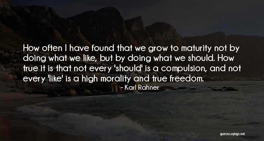 True Morality Quotes By Karl Rahner True Morality Quotes By Karl Rahner