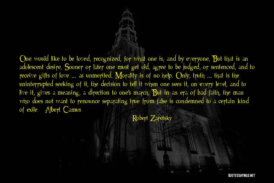 True Morality Quotes By Robert Zaretsky True Morality Quotes By Robert Zaretsky