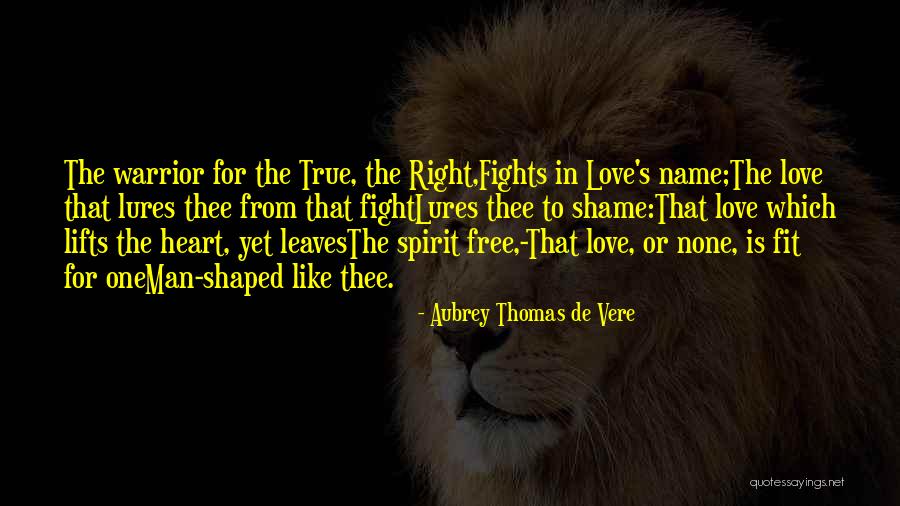 True Name Quotes By Aubrey Thomas De Vere True Name Quotes By Aubrey Thomas De Vere