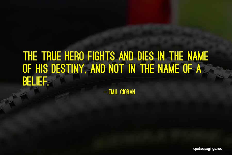 True Name Quotes By Emil Cioran True Name Quotes By Emil Cioran