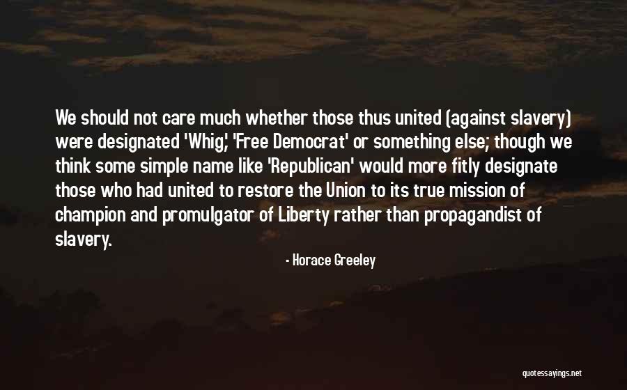 True Name Quotes By Horace Greeley True Name Quotes By Horace Greeley