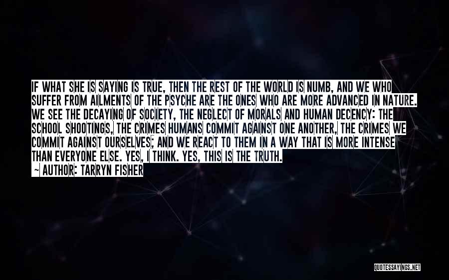 True Nature Of Humans Quotes By Tarryn Fisher