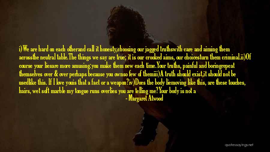 True Neutral Quotes By Margaret Atwood True Neutral Quotes By Margaret Atwood