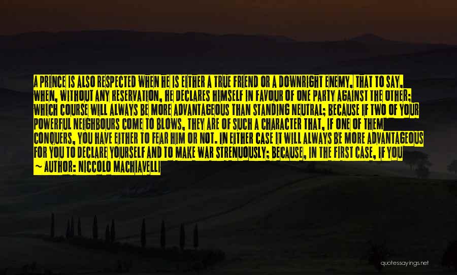 True Neutral Quotes By Niccolo Machiavelli