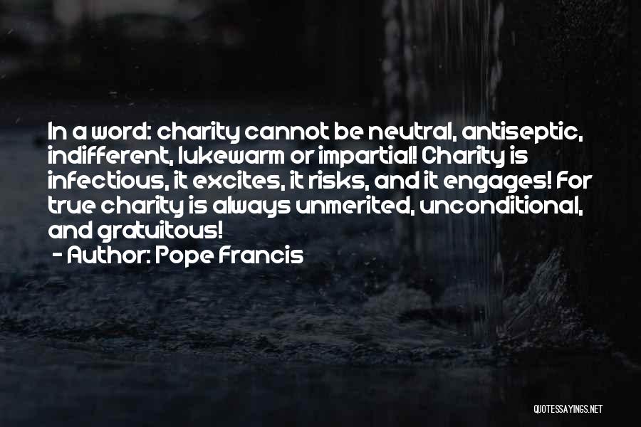 True Neutral Quotes By Pope Francis
