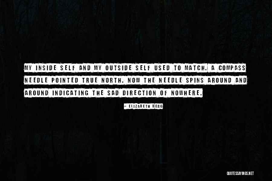 True North Quotes By Elizabeth Berg True North Quotes By Elizabeth Berg