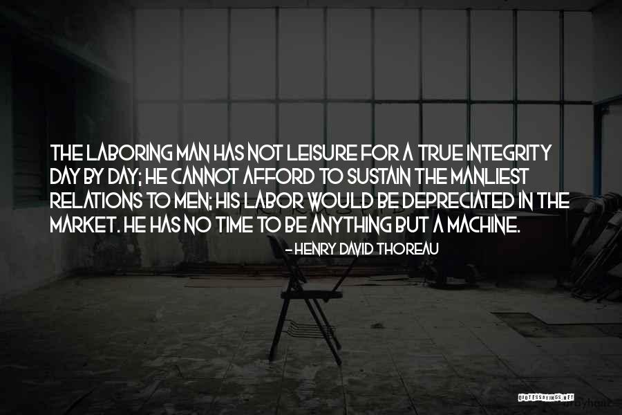 True Not Machine Quotes By Henry David Thoreau True Not Machine Quotes By Henry David Thoreau