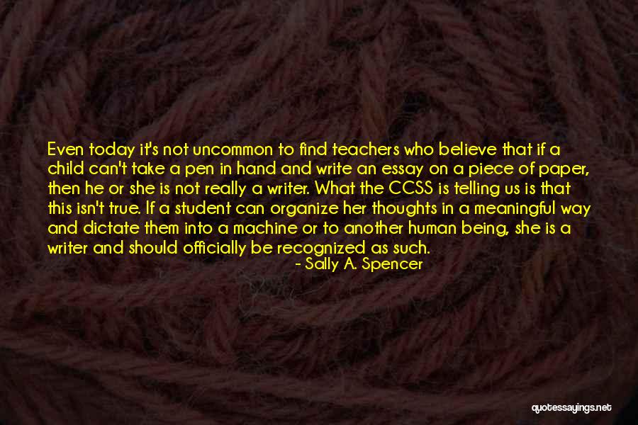 True Not Machine Quotes By Sally A. Spencer True Not Machine Quotes By Sally A. Spencer
