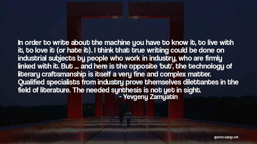True Not Machine Quotes By Yevgeny Zamyatin True Not Machine Quotes By Yevgeny Zamyatin