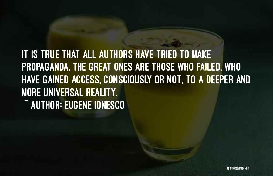 True Ones Quotes By Eugene Ionesco