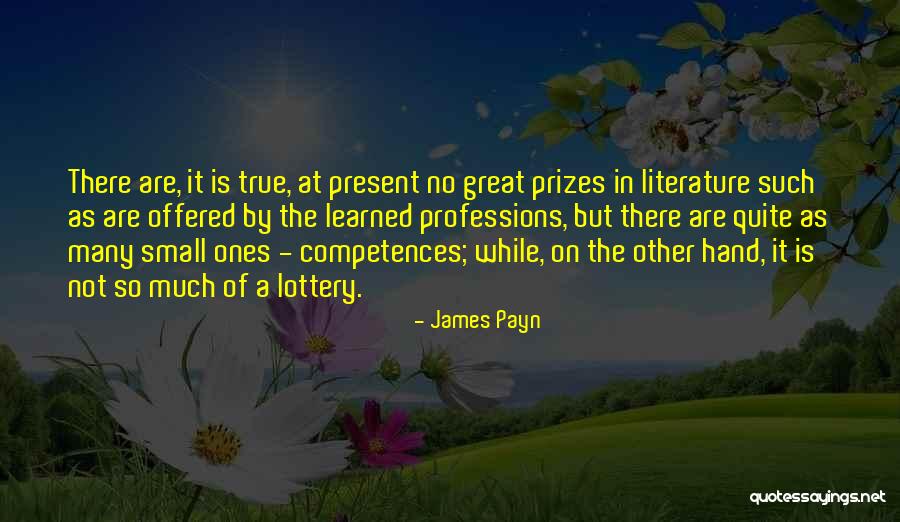 True Ones Quotes By James Payn