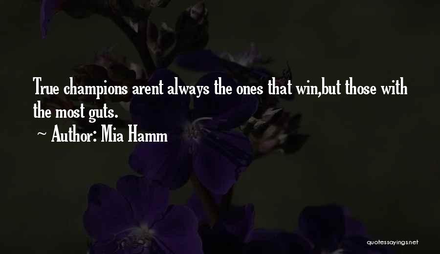 True Ones Quotes By Mia Hamm