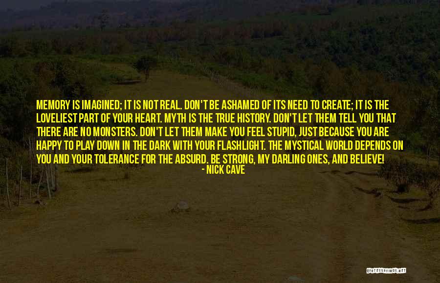 True Ones Quotes By Nick Cave