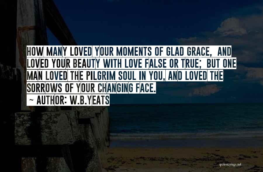 True Or False Love Quotes By W.B.Yeats