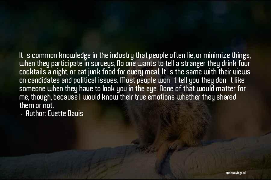 True Or Lie Quotes By Evette Davis