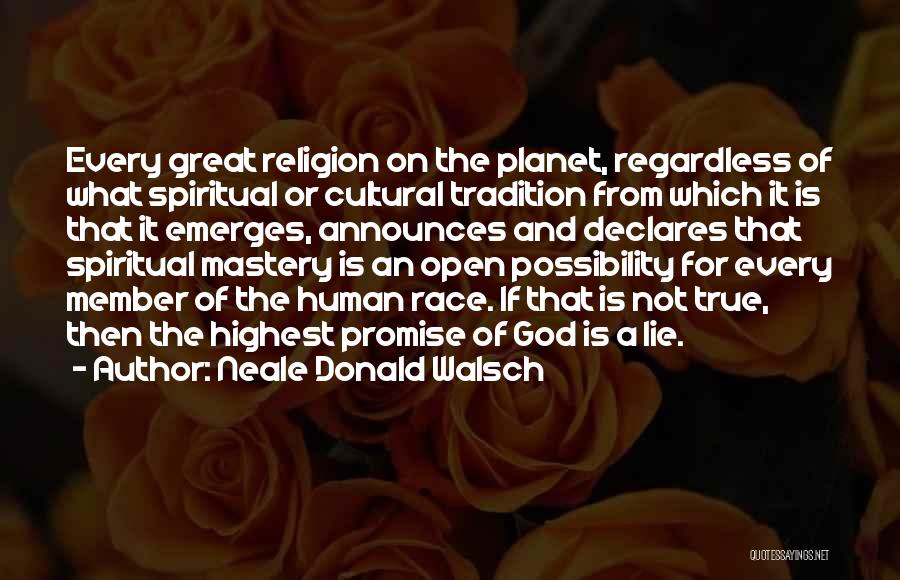 True Or Lie Quotes By Neale Donald Walsch