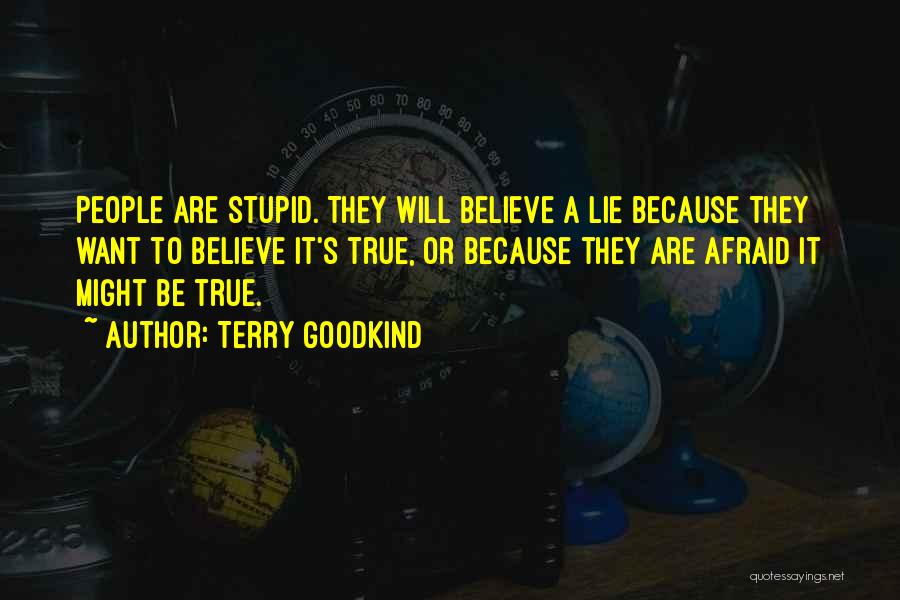 True Or Lie Quotes By Terry Goodkind