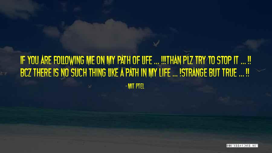 True Path Quotes By Mit Ptel True Path Quotes By Mit Ptel